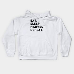 EAT. SLEEP. HARVEST. REBEAT. Kids Hoodie